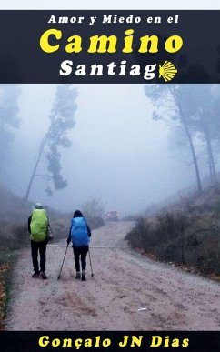 Cover Amor y Miedo en el Camino de Santiago