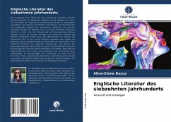 Englische Literatur des siebzehnten Jahrhunderts - Ro?ca, Alina-Elena