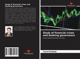 Study of financial crises and banking governance