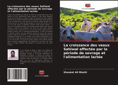 La croissance des veaux Sahiwal affectée par la période de sevrage et l'alimentation lactée - Bhatti, Shaukat Ali;Cheema, Ahsan Tasawar