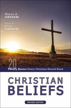 Christian Beliefs, Revised Edition - Grudem, Wayne A