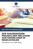 DER AUSGRENZENDE PROZESS DER INKLUSION VON GEHÖRLOSEN IN REGELSCHULEN