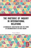 The Rhetoric of Inquiry in International Relations
