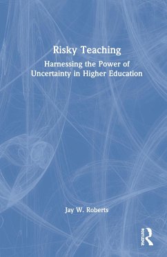 Risky Teaching - Roberts, Jay W