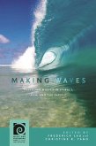 Making Waves: Traveling Musics in Hawai'i, Asia, and the Pacific