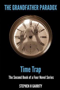 Cover The Grandfather Paradox - Book II - Time Trap
