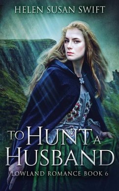 To Hunt A Husband - Swift, Helen Susan