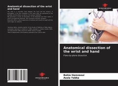Anatomical dissection of the wrist and hand - Hamzaoui, Bahia;Yabka, Assia
