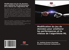 Modification du jeu de données pour améliorer les performances et la vitesse de l'algorithme ML - Penchala, Dr. Sathish Kumar;K., Kishore Anthuvan Sahayaraj