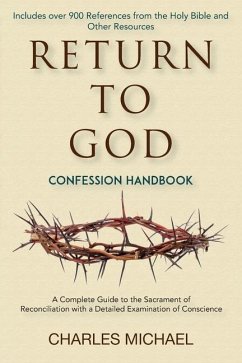 Return to God: Confession Handbook - Michael, Charles