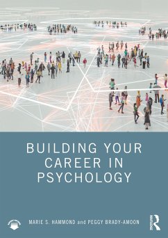 Building Your Career in Psychology - Hammond, Marie S.; Brady-Amoon, Peggy