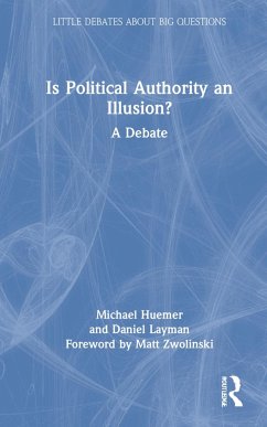 Is Political Authority an Illusion? - Huemer, Michael; Layman, Daniel
