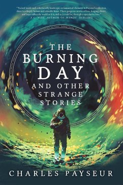The Burning Day and Other Strange Stories - Payseur, Charles