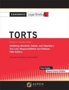 Casenote Legal Briefs for Torts, Keyed to Goldberg, Sebok, and Zipursky - Casenote Legal Briefs