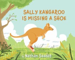 Sally Kangaroo is Missing a Shoe - Saadat, Nathan