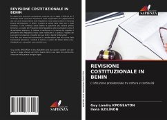 REVISIONE COSTITUZIONALE IN BENIN - KPOSSATON, Guy Landry;AZILINON, Ilona