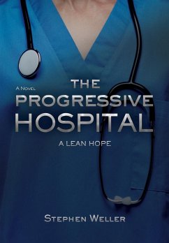 The Progressive Hospital - Weller, Stephen