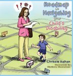 Roadmap to Navigating Your Child's Disability