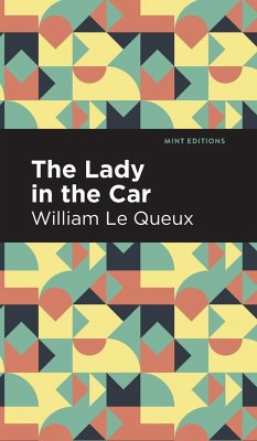 The Lady in the Car - Le Queux, William