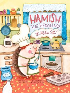 Hamish the Hedgehog, the Kitchen Critter - Tierney, P. J.