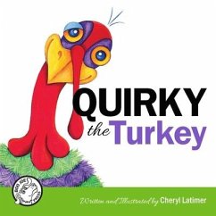 Quirky the Turkey - Latimer, Cheryl