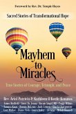 Mayhem to Miracles: Sacred Stories of Transformational Hope