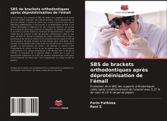 SBS de brackets orthodontiques après déprotéinisation de l'émail - FATHIMA, Ferin;S, Ravi