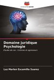 Domaine juridique Psychologie Domaine juridique Psychologie
