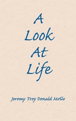 A Look At Life - Mello, Jeremy Troy Donald