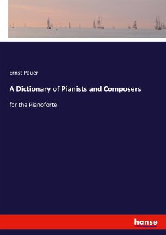 A Dictionary of Pianists and Composers