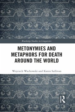 Metonymies and Metaphors for Death Around the World - Wachowski, Wojciech; Sullivan, Karen