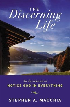 The Discerning Life - Macchia, Stephen