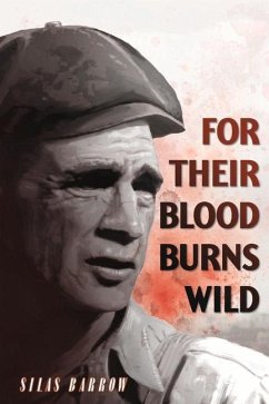 For Their Blood Burns Wild - Barrow, Silas