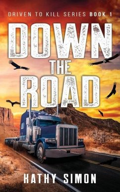 Down the Road: Driven to Kill Book 1 - Simon, Kathy