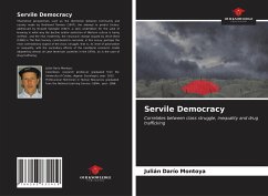 Servile Democracy - Montoya, Julián Darío