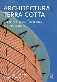 Architectural Terra Cotta - Corner, Donald; Rowell, John