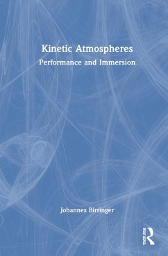 Kinetic Atmospheres - Birringer, Johannes