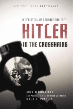 Hitler in the Crosshairs - Possley, Maurice; Woodbridge, John D