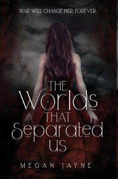 The Worlds That Separated Us - Jayne, Megan