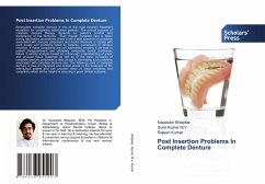 Post Insertion Problems In Complete Denture - Bhapkar, Kaustubh;Kumar M.V, Sunil;Kumar, Rajesh