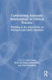 Constructing Authentic Relationships in Clinical Practice