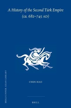 A History of the Second Türk Empire (Ca. 682-745 Ad) - Chen, Hao