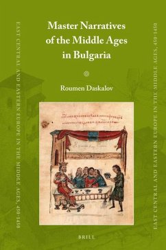 Master Narratives of the Middle Ages in Bulgaria - Daskalov, Roumen