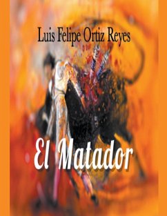 El Matador - Reyes, Luis Felipe Ortiz