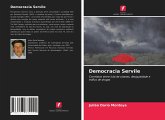 Democracia Servile