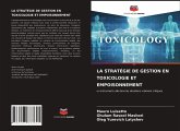 LA STRATÉGIE DE GESTION EN TOXICOLOGIE ET EMPOISONNEMENT