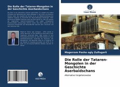 Die Rolle der Tataren-Mongolen in der Geschichte Aserbaidschans - Pasha ogly Zulfugarli, Magerram