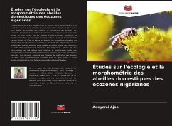 Études sur l'écologie et la morphométrie des abeilles domestiques des écozones nigérianes - Ajao, Adeyemi