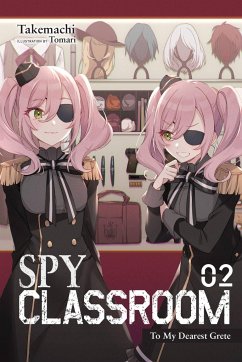 Spy Classroom, Vol. 2 (light novel) - Takemachi