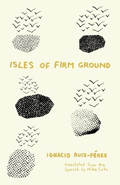 Isles of Firm Ground - Ruiz-Pérez, Ignacio